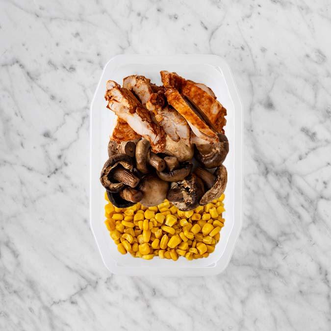 100g Chipotle Chicken Thigh 50g Mushrooms 100g Corn